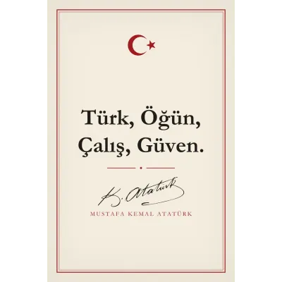 Türk Öğün Çalış Güven Atatürk Sözü Kanvas Tablo
