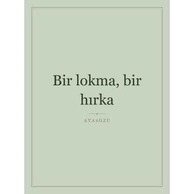 “Bir lokma, bir hırka” Yazılı Tablo — Adaçayı