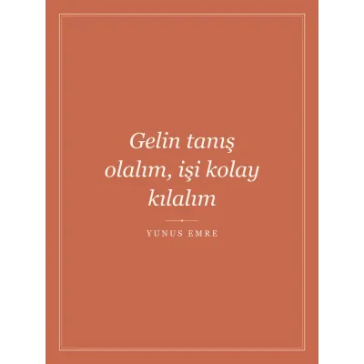“Gelin tanış olalım, işi kolay kılalım” Yazılı Tablo — Terrakota