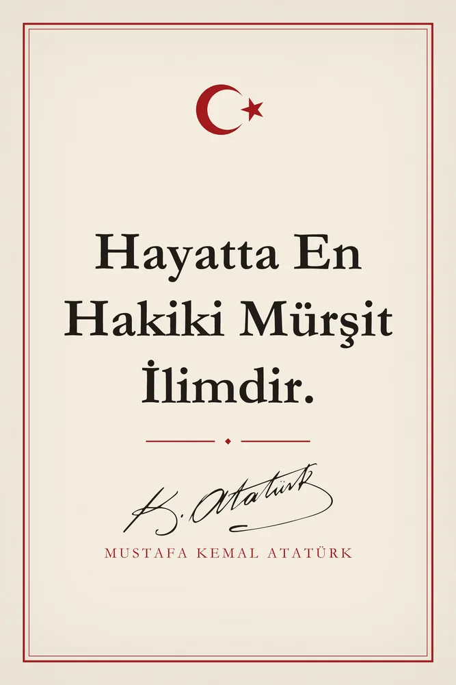 Hayatta En Hakiki Mürşit İlimdir Atatürk Sözü Kanvas Tablo