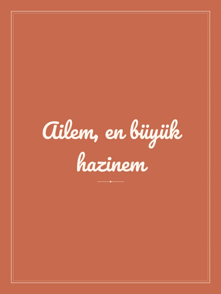 “Ailem, en büyük hazinem” Yazılı Tablo — Terrakota