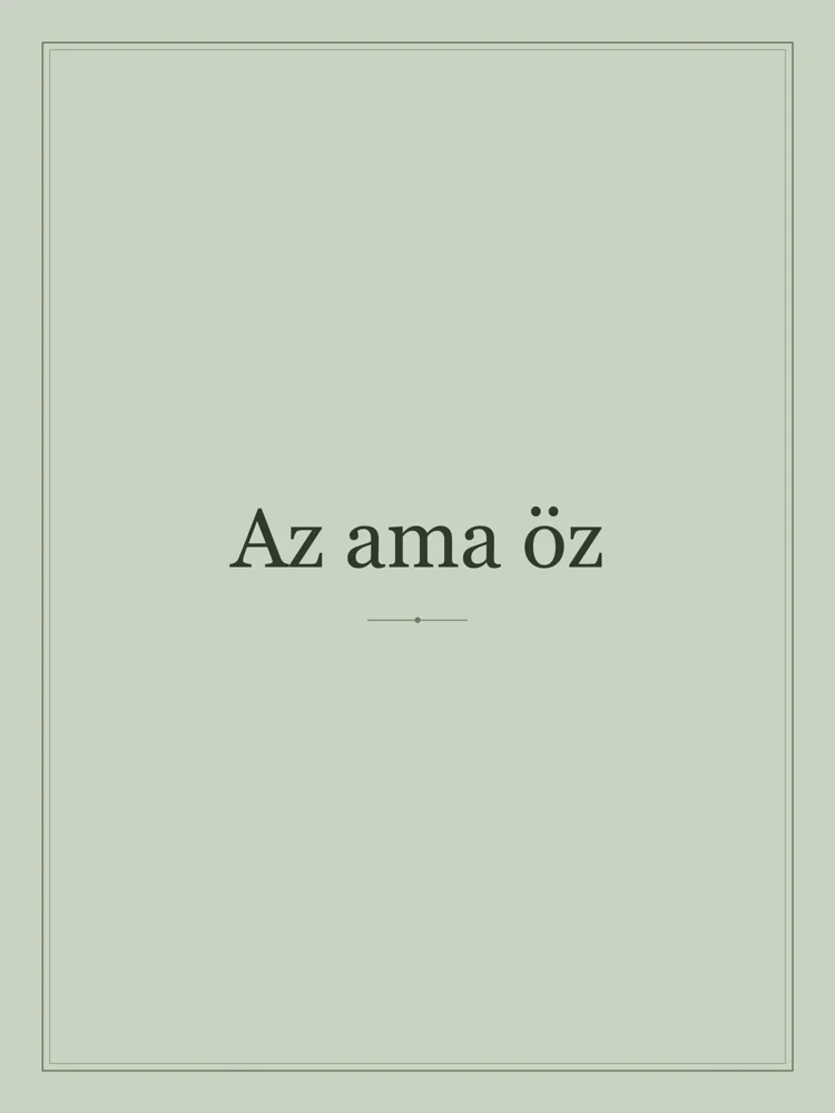 “Az ama öz” Yazılı Tablo — Adaçayı