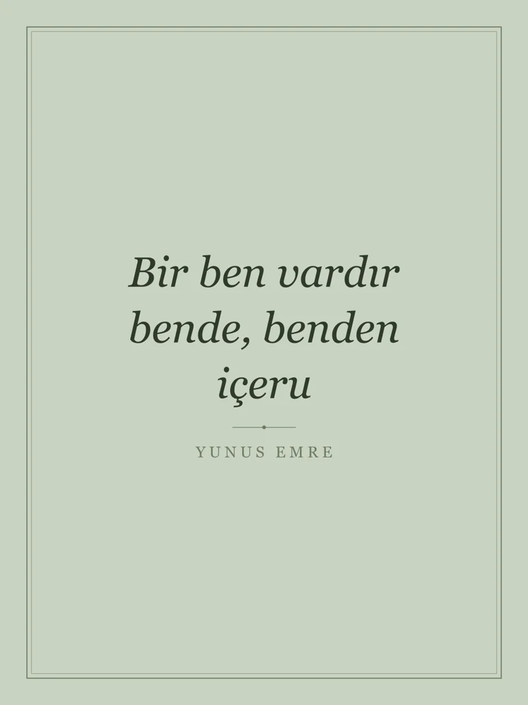 “Bir ben vardır bende, benden içeru” Yazılı Tablo — Adaçayı