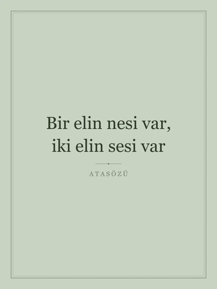 “Bir elin nesi var, iki elin sesi var” Yazılı Tablo — Adaçayı