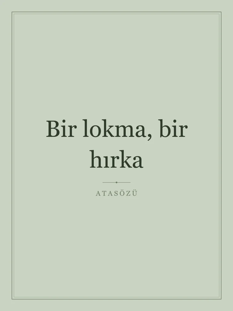 “Bir lokma, bir hırka” Yazılı Tablo — Adaçayı
