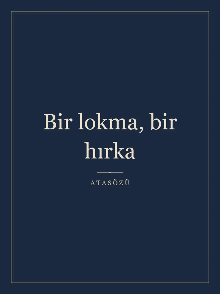 “Bir lokma, bir hırka” Yazılı Tablo — Lacivert