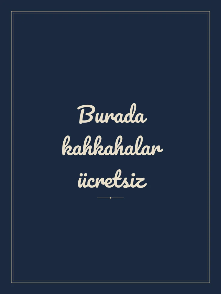 “Burada kahkahalar ücretsiz” Yazılı Tablo — Lacivert