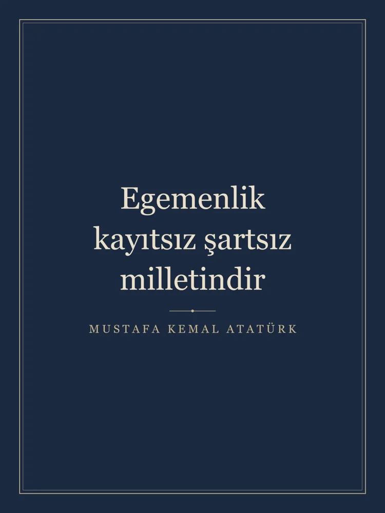 “Egemenlik kayıtsız şartsız milletindir” Yazılı Tablo — Lacivert