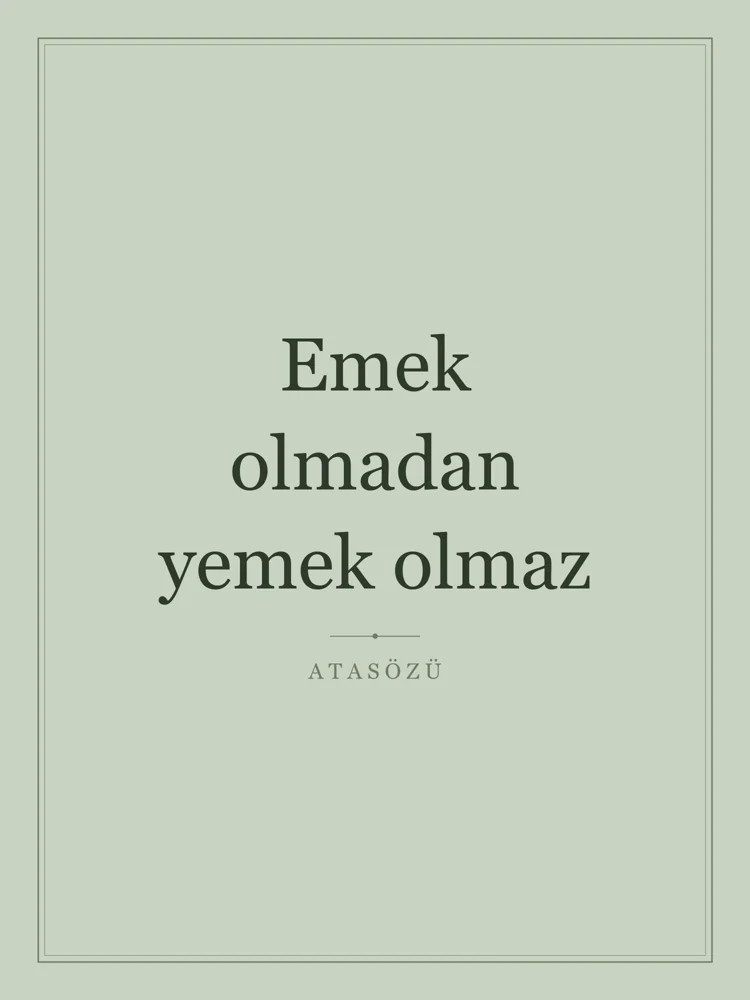 “Emek olmadan yemek olmaz” Yazılı Tablo — Adaçayı