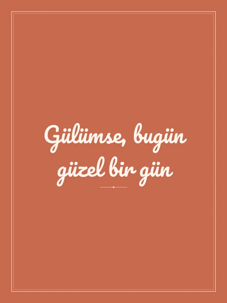 “Gülümse, bugün güzel bir gün” Yazılı Tablo — Terrakota