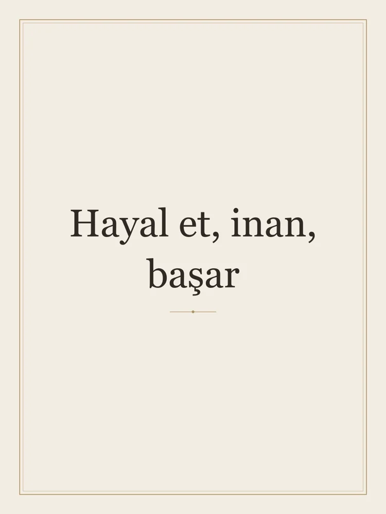“Hayal et, inan, başar” Yazılı Tablo — Krem