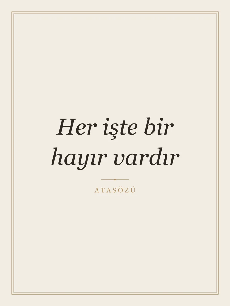 “Her işte bir hayır vardır” Yazılı Tablo — Krem