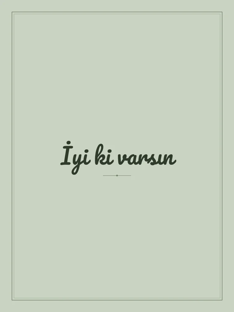 “İyi ki varsın” Yazılı Tablo — Adaçayı