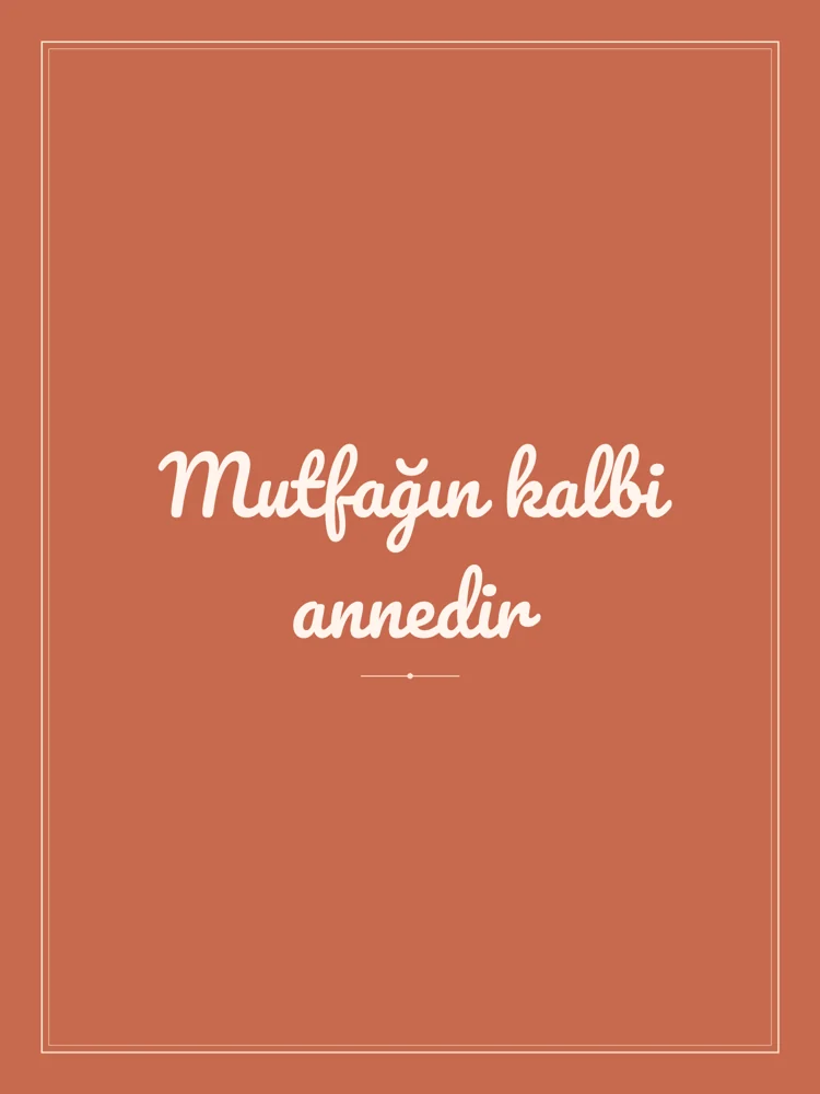 “Mutfağın kalbi annedir” Yazılı Tablo — Terrakota