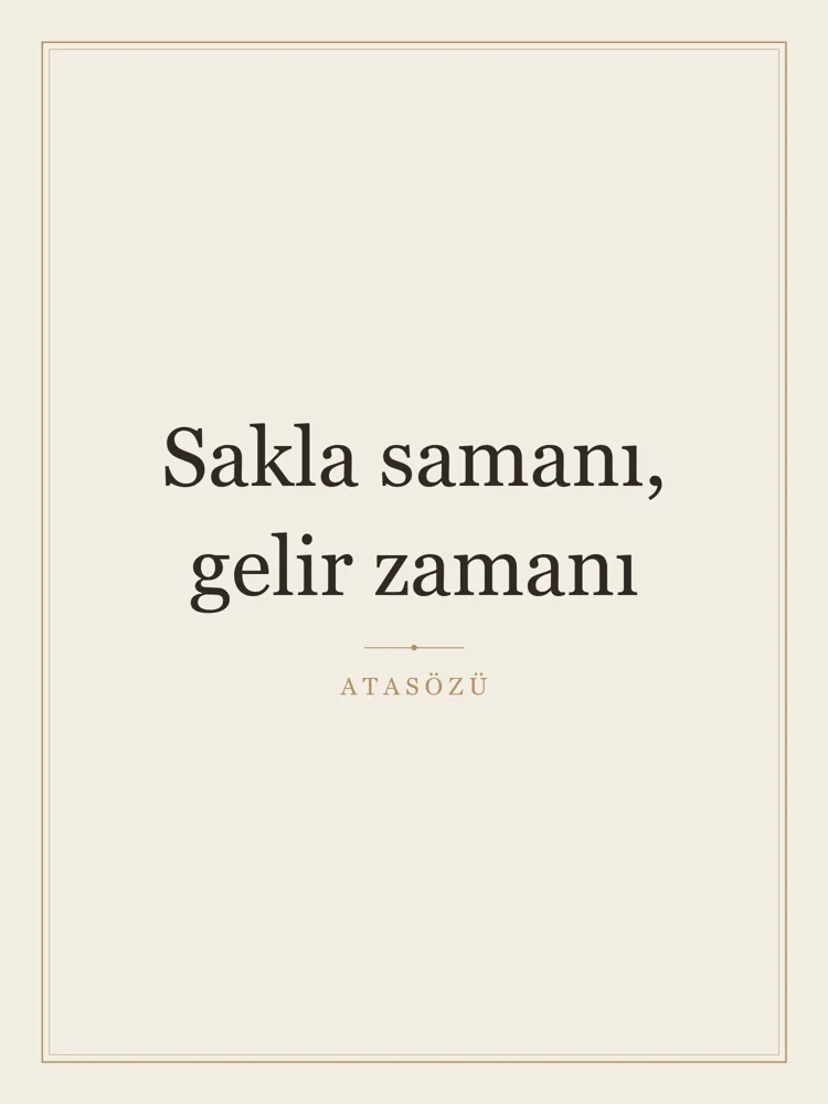 “Sakla samanı, gelir zamanı” Yazılı Tablo — Krem