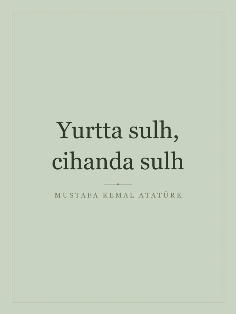 “Yurtta sulh, cihanda sulh” Yazılı Tablo — Adaçayı