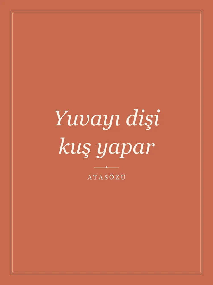 “Yuvayı dişi kuş yapar” Yazılı Tablo — Terrakota