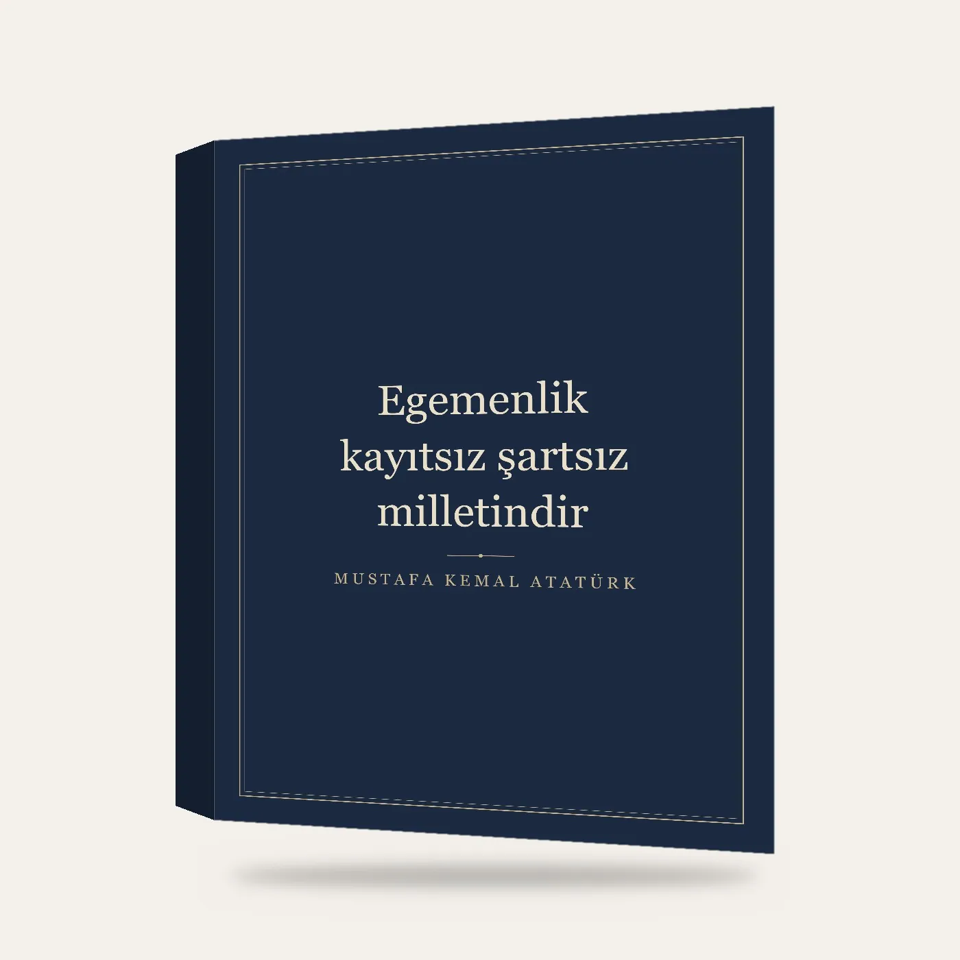 “Egemenlik kayıtsız şartsız milletindir” Yazılı Tablo — Lacivert — 3 boyutlu görünüm