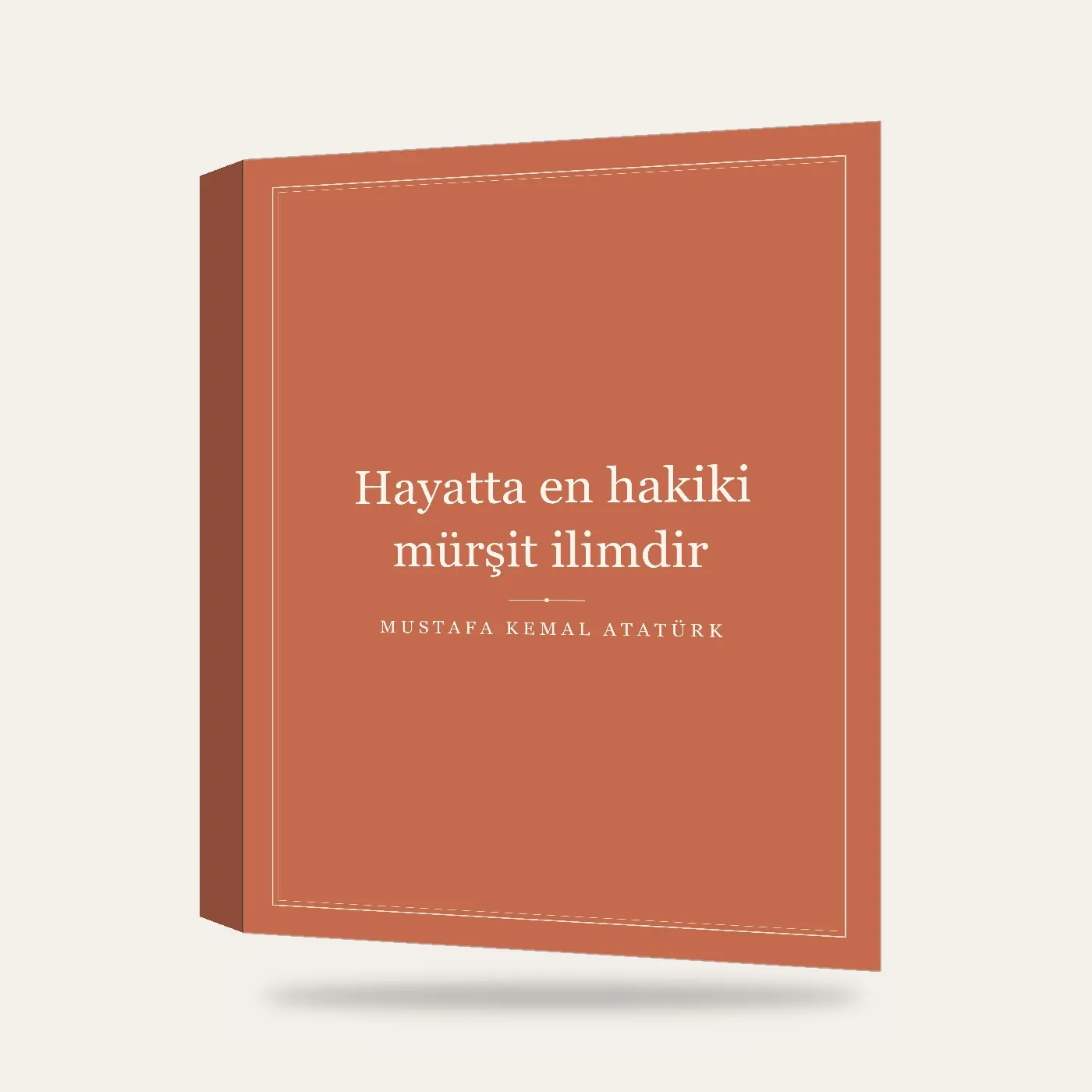 “Hayatta en hakiki mürşit ilimdir” Yazılı Tablo — Terrakota — 3 boyutlu görünüm