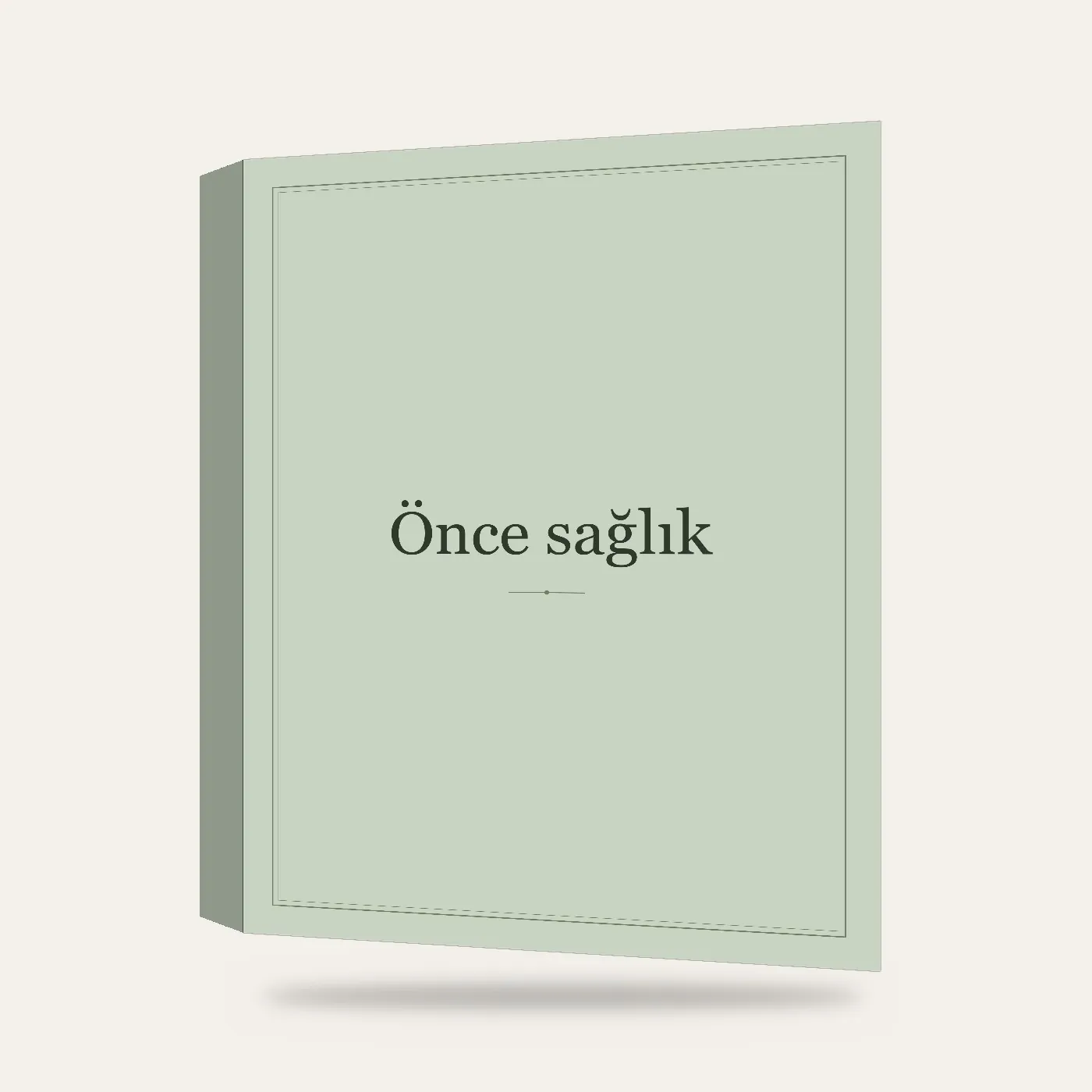 “Önce sağlık” Yazılı Tablo — Adaçayı — 3 boyutlu görünüm