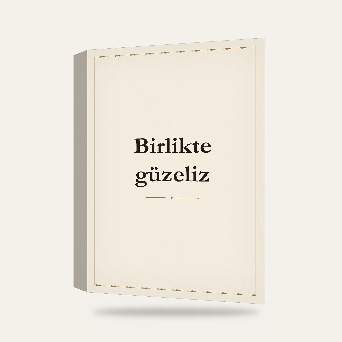 Birlikte Güzeliz Yazılı Kanvas Tablo — 3 boyutlu görünüm