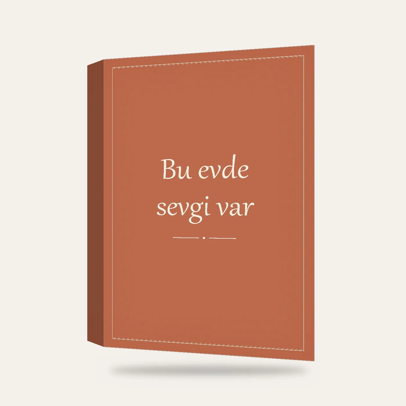 Bu Evde Sevgi Var Yazılı Kanvas Tablo — 3 boyutlu görünüm