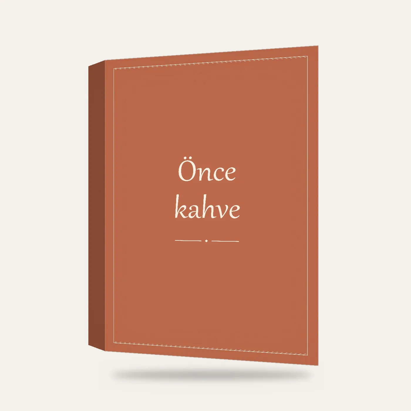 Önce Kahve Yazılı Kanvas Tablo — 3 boyutlu görünüm