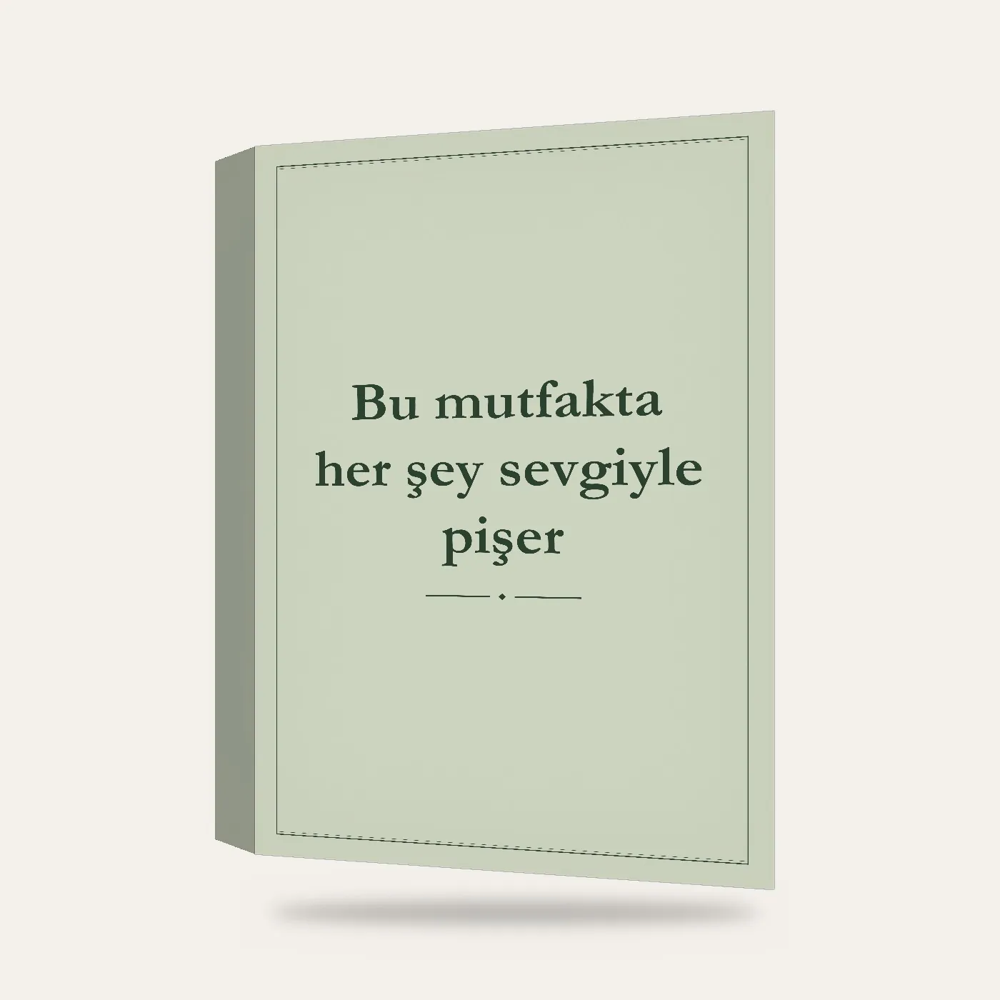 Bu Mutfakta Her Şey Sevgiyle Pişer Yazılı Kanvas Tablo — 3 boyutlu görünüm
