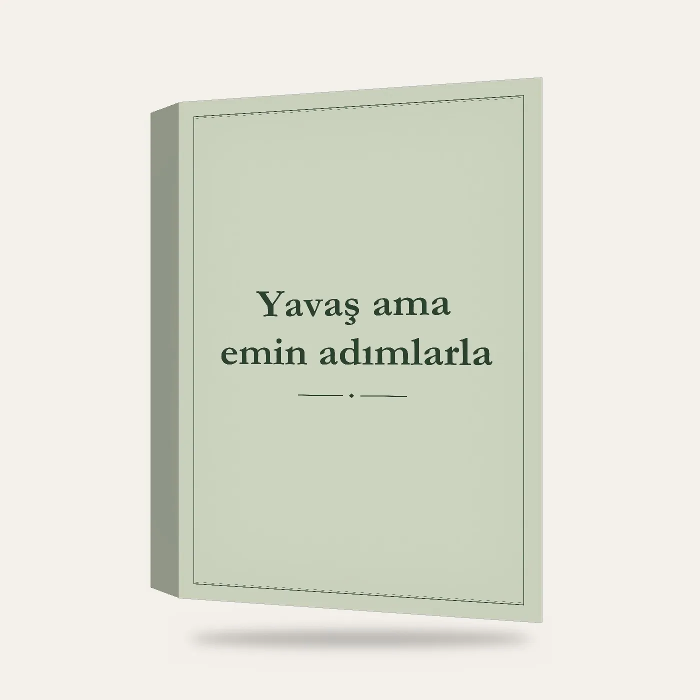 Yavaş Ama Emin Adımlarla Yazılı Kanvas Tablo — 3 boyutlu görünüm
